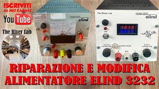 022 Riparazione con modifica Alimentatore Lineare Elind 3232 [upl. by Hermia]