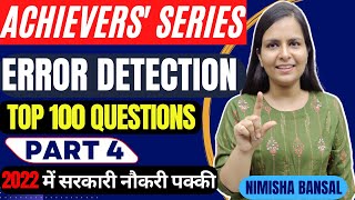 ACHIEVERS SERIES Error Detection TOP 100 QUESTIONS PART 4 NIMISHA BANSAL BANK  SSC  DEFENCE [upl. by Llieno]