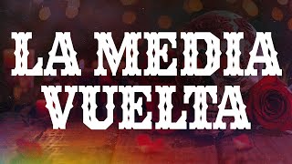 Luis Miguel  La Media Vuelta Letra  Lyrics [upl. by Anawaj]