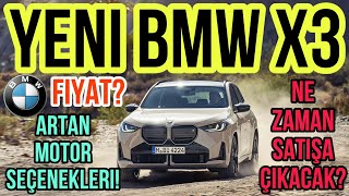 Yeni BMW X3 2024 ile Sizlerleyiz Fiyat Artan Motor Seçenekleri Ne zaman satışa çıkacak [upl. by Nohsreg]