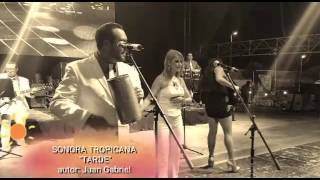 Sonora Tropicana quotTardequot en vivo [upl. by Haye]