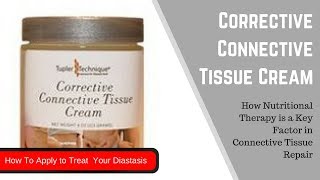 Corrective Connective Tissue Cream Julie Tupler RN [upl. by Nilorac]