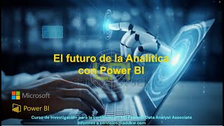 El futuro de la Analítica de Datos con PowerBI [upl. by Aneer]