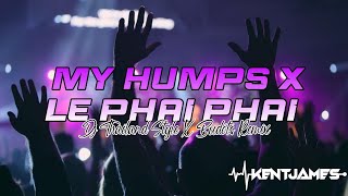 NEW THAILAND STYLE REMIX  MY HUMPS X LE PHAI PHAI  DJ KENT JAMES REMIX [upl. by Merla]