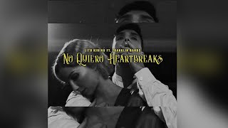 Lito Kirino  No Quiero Heartbreaks ft Franklin Bands Official Audio [upl. by Dnomsad]