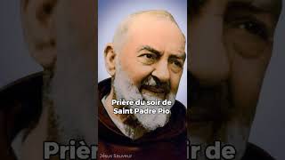 Prière du Soir de Saint Padre Pio Avant de Dormir 🌙 shorts 🌙✨ [upl. by Ahiel]