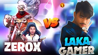 LAKA GAMER VS ZEROX  1 VS 1😱 [upl. by Aivonas]