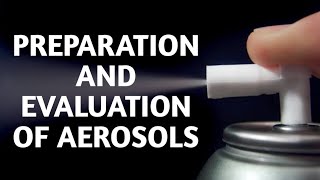 Preparation and Evaluation of Aerosols [upl. by Deden460]