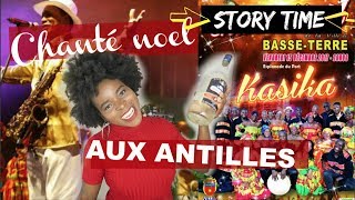 STORY TIME  LES CHANTS DE NOEL AUX ANTILLES [upl. by Leann]