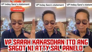 MAAYOS NA PALIWANAG NI ATTYSAL PANELO SA STATEMENT NI VP SARA DUTERTE  MAY PLANO KASOHAN C VP SARA [upl. by Ebby]