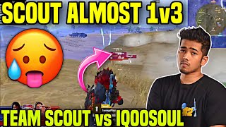 SCOUT ALMOST 1v3 🤯 TEAM SCOUT vs IQOOSOUL 🔥 [upl. by Sukramed252]