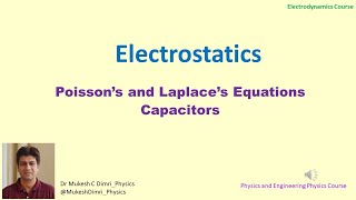 Electrostatics Lect 9 Laplace and Poisson Equations Capacitors [upl. by Imorej]