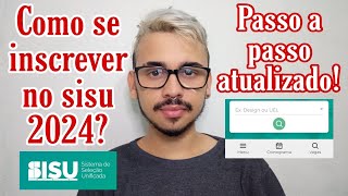 COMO SE INSCREVER NO SISU 2024 PASSO A PASSO ATUALIZADO [upl. by Edda542]