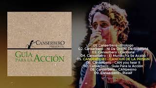 Una GUIA para la Acciòn Canserbero FULL ALBUM [upl. by Candida937]