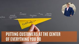 Putting Your Customers at the Center Stage  Customer Service Training Videos  Tony Johnson [upl. by Shannen]