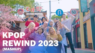 KPOP REWIND 2023 MASHUP BY ET [upl. by Iyre44]