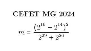 CEFET MG  2024  Potenciação  Questão 18  profdarlao [upl. by Vacuva]