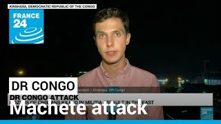 Dozens of civilians killed in DR Congo machete attack • FRANCE 24 English [upl. by Nedap]