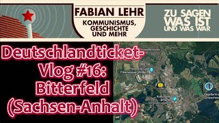 DeutschlandticketVlog 16 Bitterfeld SachsenAnhalt [upl. by Kirch]