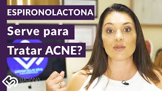 ESPIRONOLACTONA serve para tratar ACNE [upl. by Evoy]