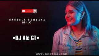 MARCELA GANDARA MIX  DJ ALE GT  BEAT83 [upl. by Misa]