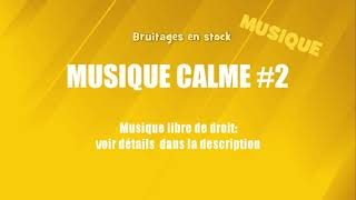 MUSIQUE CALME 2 musique gratuite [upl. by Alenas909]