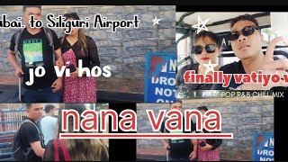 jo vi hos aju vana lai Siliguri Airport lina gakofull video [upl. by Yttel]