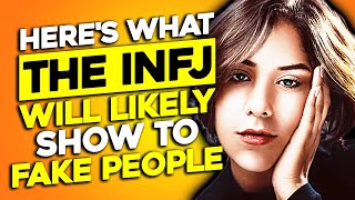 9 Things The INFJ Will Most Likely Show To Fake People [upl. by Greenburg]