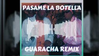 PASAME LA BOTELLA GUARACHA REMIX Dj Alan Wilk [upl. by Aisirtap]