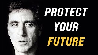 AL PACINO  Motivational Speech  Protect Your Future [upl. by Welford]