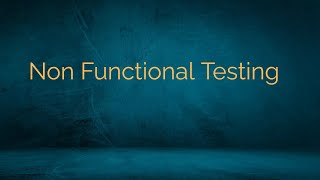 Non Functional Testing in Software Testing [upl. by Tyrrell]