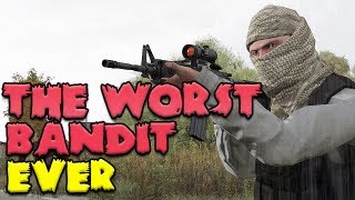 The Worst Bandit Ever  DayZ Hive Bandits Episode Twelve [upl. by Ravilob]