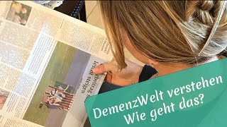 DemenzWeltverstehen Die Zeitung steht auf dem Kopf und das Leben ist trotzdem schön [upl. by Willdon336]