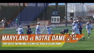 Maryland vs Notre Dame  2014 Laxcom College Highlights [upl. by Aneres]