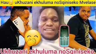 Ngeke ukholwe 🤭uKhuzani ekhuluma kwi Phone Call 📲noSqiniseko Mvelase umangale wonke umuntu 🤭 [upl. by Nosremaj]