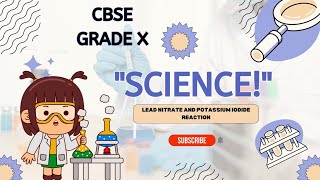 Lead Nitrate and Potassium Iodide Reaction CBSE GRADE 10 science education youtubevideo [upl. by Sulohcin463]