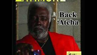 Latimore  My Give A Damn Gave Out  quotwwwgetbluesinfocomquot [upl. by Ahsat]