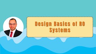 Design Basics of RO Systems [upl. by Walrath990]