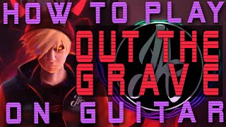 How to play Josh A  OUT THE GRAVE  on Guitar [upl. by Brandes]