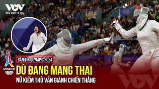 Olympic Paris 2024 Nữ kiếm thủ người Ai Cập mang thai 7 tháng vẫn thắng trận ở Olympic [upl. by Hugon]