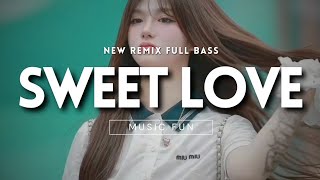 Dj Sweet Love Viral Tiktok New 2024  Music Fun [upl. by Riehl]