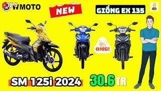 RA MẮT WMOTO SM 125i 2024 “giống Exciter 135” ▶️ Tuyên chiến với Future amp Jupiter 🔴 TOP 5 ĐAM MÊ [upl. by Epps]