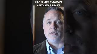 Top 10 BEST 357 Magnum Revolvers Part 1 357magnum revolver 38special [upl. by Hauge]