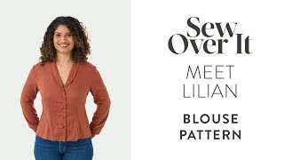 Meet the Lilian Blouse sewing pattern [upl. by Barcot508]