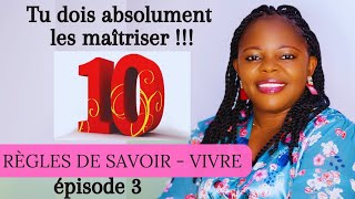 10 règles de savoirvivre Ep 3 [upl. by Sukul]