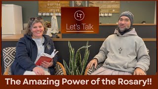 Lets Talk  The Amazing Power of the Rosary  With Therese McCrystal amp Fr Antonio [upl. by Acirahs558]