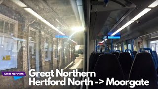 Great Northern Full Journey Hertford North  Moorgate [upl. by Rahab]