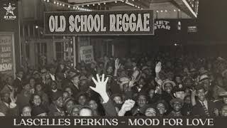 Lascelles Perkins  Mood for Love Official Audio  Jet Star Music [upl. by Iago571]