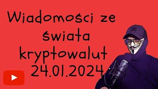 Wiadomości ze świata kryptowalut 24012024 Krew na rynku i spadki BTC [upl. by Warp274]