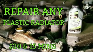 Repair Any Plastic Cracked amp Leaking Radiator 15 minutes amp 15  Cheap Easy amp Fast [upl. by Tristas]